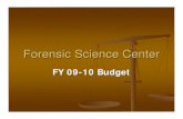 Forensic Science Center - Pinellas County, Florida...Forensic Science Center FY 09-10 Budget. Forensic Science Center ... M.E. Office $/CASE $/AUTOPSY $/violent death 2838 3002 3354