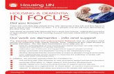 HOUSING & DEMENTIA IN FOCUS · environment for people with dementia, including Extra Care housing Dementia Friendly Communities - good practice examples and suggestions about making