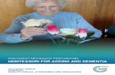 Association Montessori Internationale …dementia are available to visitors and those with a significant relationship to the individual. The organisation maintains on-going communication