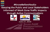 #KnowBeforeYouGo Keeping the Public and Local ......•Targeted information sessions – One-on-one personal meetings with businesses – Briefings with first responders – City Council