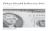 What Would Jefferson Do? · what would jefferson do?-pfund and healey, september 2011 2dbl investors Ben Healey is a joint degree (MBA/MEM) grad- uate student at Yale University,