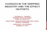 CHANGES IN THE SHIPPING INDUSTRY AND THE EFFECT ON …aapa.files.cms-plus.com/2017Seminars/17AdminLegal/Tanaka... · 2017-03-14 · The effect on ports of the thinning out of the