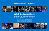 AI & Automation: the Future of Work · culture to discuss the future of work and the roles that each group might play. ROUNDTABLE // AI & Automation – the Future of Work 3 and communities