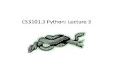 CS3101.3’Python:’Lecture’3’joshua/teaching/cs3101/lec3.pdfThisweek’ • Assignment3’ • Python’2’vs.’Python’3’ • Wrapping’up’funcBons’ • FuncBonal’(and’iteraBve)’programming’tools’