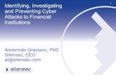 Identifying, Investigating and Preventing Cyber Attacks to Financial Institutions · 2015-05-26 · About Africa Cyber Security Research • Over 500 organizations across: - Kenya,