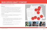MUNI SERVICE EQUITY STRATEGY - SFMTA€¦ · upcoming SFMTA budget 2017 2018 39+ Community led events & meetings attended Organizations reached in 8 Equity Neighborhoods, as well