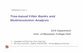 Tree-based Filter Banks and based Filter Banks and ...classweb.ece.umd.edu/enee630.F2012/...handout_F12.pdf · – Inverse transf. represents a signal as a linear combination of basis