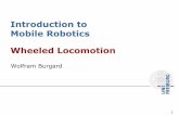 Introduction to Mobile Robotics Wheeled Locomotionais.informatik.uni-freiburg.de/.../03-locomotion.pdf · Mecanum wheels y roll z motion x y we also allow wheels to rotate around