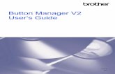 Button Manager V2 User’s Guide · Start Scanning 5 3 2 Button Manager V2 Button Panel appears. 1 Your scanner model and machine ID number are listed in the Button Panel’s title