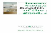 Healthline Furniture - David Bailey Furniture Systems (DBFS) · 2 David Bailey Healthline Furniture | Extensive product range Our Healthline range has been developed to meet the everyday