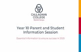 Year 10 Parent and Student Information Session · • Ash Boswell, Jess Rose (Year Advisers) • Anne Grieve (Career and Transition. Year 10, 2020 1. Role of Year 10 students. Year