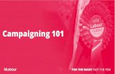 Campaigning 101 - Labour Party High Visibility Campaigning â€¢ High visibility campaigning is a fantastic