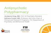 Antipsychotic Polypharmacy - FIU · 2020-05-19 · Motor Side Effects Extra pyramidal symptoms: Combinations of 1st with 2nd generation antipsychotics lead to increased anticholinergic