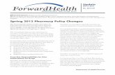 Spring 2012 Pharmacy Policy Changes · Programs. Spring 2012 Pharmacy Policy Changes . This ForwardHealth Update provides information for prescribers and pharmacy providers about
