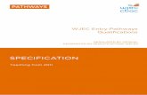 WJEC ENTRY LEVEL FRAMEWORK SPECIFICATION · Certification – Level Entry Pathways allow some credit to come from units achieved at a lower level than the qualification itself. This