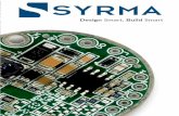 Electronics Manufacturing Services – Syrma Technology€¦ · Component ranges from 0201 to BGA and uBGA & CSP up to 55mm square 40 micron placement accuracy with 3-sigma capability