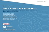GettinG to Good · 2018-01-25 · Getting to Good – Towards Responsible Corporate Tax Behaviour 3 As organisations working to end poverty and build fairer and more equitable societies