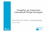 ThingPot: an interactive Internet-of-Things honeypot · 1 ThingPot: an interactive Internet-of-Things honeypot Meng Wang, Javier Santillan, and Fernando Kuipers Nov. 23, 2017