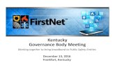 Kentucky Governance Body Meeting Governance B… · • Governor’s Staff (Chief of Staff, Policy Advisors, Legal Counsel, etc.) ... • Kentucky Emergency Services Conference (September