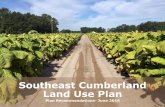 Southeast Cumberland Land Use Plan · Southeast Cumberland Land Use Plan 2016 3 RECOMMENDATIONS Promote educational measures that show the importance of farming and the role it plays