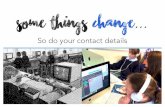 Some things change - Farleigh School · part of the Farleigh family, and don’t want you to miss out on future opportunities, events and projects at your old school. Please confirm
