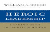 Continued from front ﬂ ap Praise for Heroic Leadership€¦ · on Leadership. For more information, please visit: Praise for Heroic Leadership “Heroic Leadership is relevant and