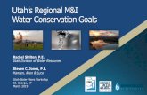 Utah’s Regional M&I Water Conservation Goals · We recognize that implementing conservation practices early saves more water and money When communities begin development with conservation