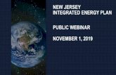 NEW JERSEY INTEGRATED ENERGY PLAN PUBLIC ... IEP Public Webinar Nov1 Final.pdfToday, New Jersey produces most of its electricity with nuclear and natural gas 60 40 20 0 NJ Electricity