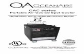 Portable Air Cooled Spot Cooler - oceanaire-inc.comoceanaire-inc.com/wp-content/uploads/2018/12/cac...SPOT COOLER The CAC can be used in an open environment to cool specific objects