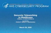 Securely Teleworking in Healthcare...Mar 26, 2020  · • Additional security (VPN accounts, endpoint security implementation) • Must include all devices (laptops, tablets, phones,