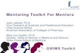 Mentoring Toolkit For Mentors - AAMCMaximizing Your Success As A Mentor. 5. Mentoring Women Trainees. GWIMS Toolkit Why Engage in Mentoring of ... should a mentor focus only on one