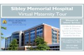 smh-ldtour-1€¦ · Sibley Memorial Hospital Virtual Maternity Tour SIBLEY HOSPITAL JOHNS HOPKINS MEDICINE Women's & Infants' Services Childbirth Education Labor & Delivery Special