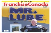 Mr. Lube | Oil Change & Automotive Maintenance Service in ... · Canadian Franchise Association, Marketing Magazine, and Applied Annual. Healey is equally adamant about customer experience,