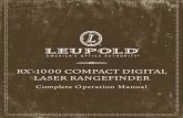 RX-1000 COMPACT DIGITAL LASER RANGEFINDER · RX -1000 Series digital laser rangefinder that has been designed by Leupold’s engineers and designers to be the best rangefinder on