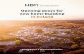 Opening doors for new home building in Ireland · FEB HBFI participated Housing Workshops in Kilkenny and Offaly 28 FEB ... housing market remains one of increasing supply and HBFI