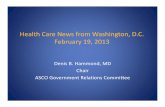 Health Care News from Washington, D.C. 19, 2013 Care News...The Holy Grail: Improved Value – Established a Community Care Transitions Program to Improve the Transition from Hospital