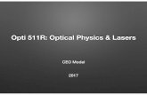 Opti 511R: Optical Physics & Lasers · (taken from "Laser Physics" by Milonni and Eberly) Review: Classical electron oscillator model . Include "friction" term in equations of force...