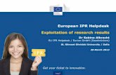European IPR Helpdesk Exploitation of research results · Assertive licensing is licensing with IPR infringers ... IP strategy (I) Three areas of core interests: 1. Creation of IP
