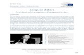 Jacques Delors - europarl.europa.eu€¦ · Jacques Delors . Architect of the modern European Union . SUMMARY . The consensus among most historians of European integration and political