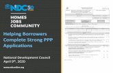 Helping Borrowers Complete Strong PPP Applicationsndconline.org/wp-content/uploads/2020/04/PPP-App-Webinar-Final.pdf · Current State of PPP. The Next Round of Funding. 2 • We are