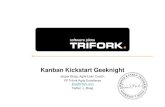 Kanban Kickstart Geeknight v - gotocon.comgotocon.com/dl/2012/GeekNights/Kanban Kickstart Geeknight v.2.pdf · Agile – Mærsk Case Study, Agile Games, David Snowden Lean – Benjamin