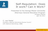 Self-Regulation: Does It work? Can it Work?masonlec.org/site/rte_uploads/files/PEELER-GMU043011.pdf · Makes Wallets Slim and Consumers Angry Warns BBB Acai-berry product peddlers