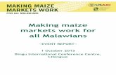 Making maize markets work for all Malawians - …massp.ifpri.info/files/2015/11/Maize-Symposium-Event...website) provides findings on Malawi’s maize market characteristics, types