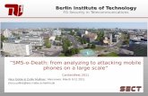 Berlin Institute of Technology · • p0wnd iPhone, Android, Windows Mobile with SMS • Bluetooth and NFC phone security ... Mobile phone security research is a really HOT topic