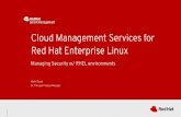 Red Hat Enterprise Linux Cloud Management Services forpeople.redhat.com/mskinner/...RHUG-Cloud-Management-Services-fo… · Cloud management services for Red Hat Enterprise Linux