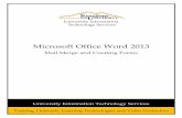 Microsoft Office Word 2013 - Kennesaw State …...Microsoft Office Word 2013 Mail Merge and Creating Forms Training, Outreach, Learning Technologies and Video Production University