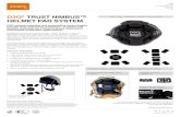 D3O TRUST NIMBUS™ TRUST NIMBUS™ HELMET PAD SYSTEM … · • Patent-pending D3O technology • Lightweight, high performing helmet pad system • Integrated Comfort Liner for