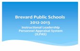 Brevard Public Schools 2012-2013benefits.brevard.k12.fl.us/HR/comp/pas/ilinfo/ILPASOverviewforAP... · Deliberate Practice: 17 points . A mindset ... Practice . Each Instructional