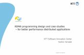 RDMA programming design and case studies for better ... · – It can reduce performance, but it make implementation easier • Parallelize at Completion Queue – Implementation