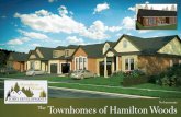 The Townhomes of Hamilton Woods...The Townhomes of Hamilton Woods No basements 8’ Ceiling Unit A 1500 sq. ft. 9’ Ceiling Unit D 1500 sq. ft. 8’6” Ceiling Unit B 1475 sq. ft.